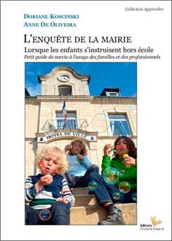 L'ENQUÊTE DE LA MAIRIE LORSQUE LES ENFANTS S'INSTRUISENT HORS ÉCOLE