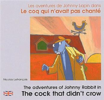 LE COQ QUI N'AVAIT PAS CHANTÉ FRANÇAIS-ANGLAIS