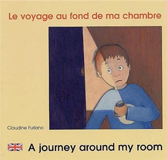 LE VOYAGE AU FOND DE MA CHAMBRE FRANÇAIS ANGLAIS