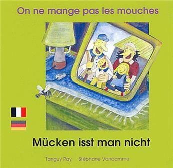 ON NE MANGE PAS LES MOUCHES FRANÇAIS ALLEMAND