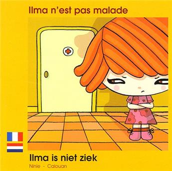 ILMA N'EST PAS MALADE FRANÇAIS NÉERLANDAIS