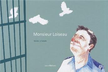 MONSIEUR LOISEAU