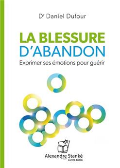 LA BLESSURE D'ABANDON