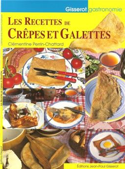 LES RECETTES DE CRÊPES ET DE GALETTES