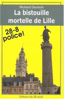 LA BISTOUILLE MORTELLE DE LILLE