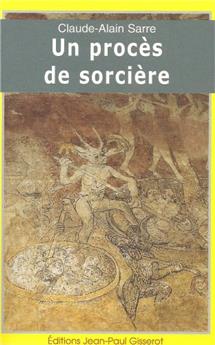 UN PROCÈS DE SORCIÈRE