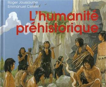 L'HUMANITÉ PRÉHISTORIQUE