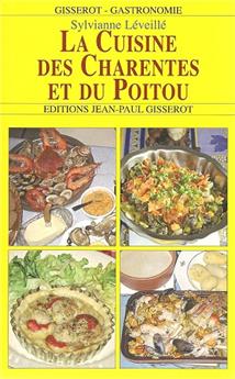 LA CUISINE DES CHARENTES ET DU POITOU