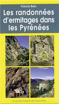 LES RANDONNÉES D'ERMITAGES DANS LES PYRÉNÉES