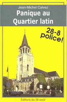 PANIQUE AU QUARTIER LATIN