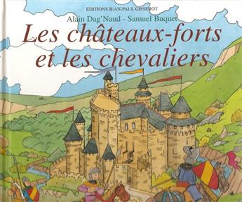 LES CHÂTEAUX-FORTS ET LES CHEVALIERS