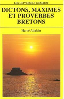 DICTONS, MAXIMES ET PROVERBES BRETONS