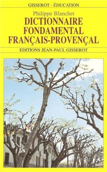 DICTIONNAIRE FONDAMENTAL FRANÇAIS-PROVENÇAL