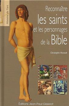 RECONNAITRE LES SAINTS ET PERSONNAGES BIBLE