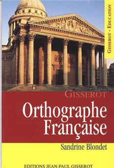 ORTHOGRAPHE FRANÇAISE