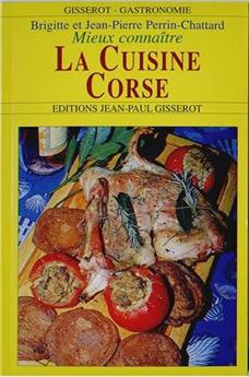 MIEUX CONNAÎTRE LA CUISINE CORSE