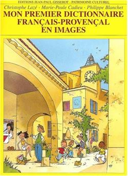 MON PREMIER DICTIONNAIRE FRANÇAIS-PROVENÇAL EN IMAGES