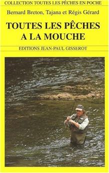 TOUTES LES PÊCHES À LA MOUCHE