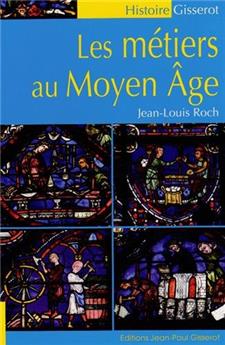 LES MÉTIERS AU MOYEN-ÂGE