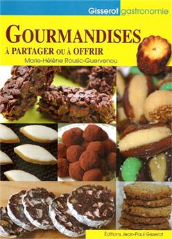 GOURMANDISES À PARTAGER OU À OFFRIR