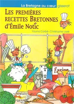 LES PREMIÈRES RECETTES BRETONNES D'ÉMILE NOTIC