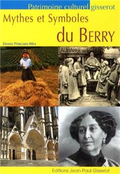 MYTHES ET SYMBOLES DU BERRY