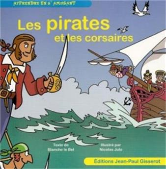 APPRENDRE EN S'AMUSANT - LES PIRATES