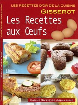 LES RECETTES AUX OEUFS - RECETTES D'OR