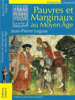 PAUVRES ET MARGINAUX AU MOYEN-ÂGE