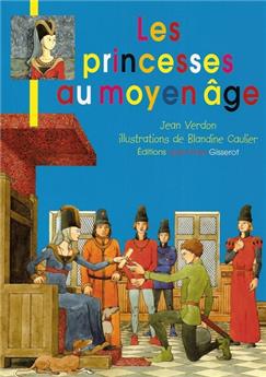 JB - LES PRINCESSES AU MOYEN-ÂGE