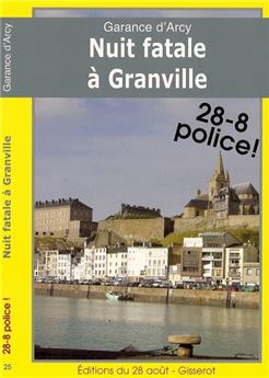 NUIT FATALE À GRANVILLE