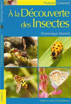 À LA DÉCOUVERTE DES INSECTES