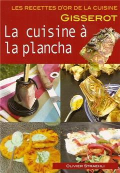 LES CUISINE À LA PLANCHA - RECETTES D'OR