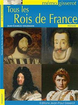 MÉMO - TOUS LES ROIS DE FRANCE