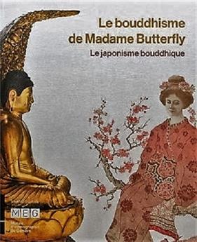 LE BOUDDHISME DE MADAME BUTTERFLY