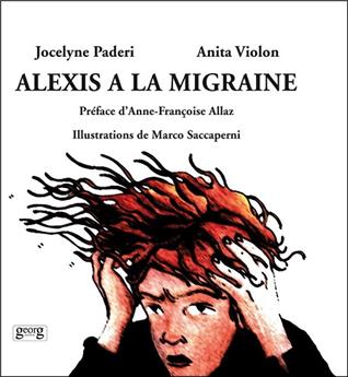 ALEXIS À LA MIGRAINE