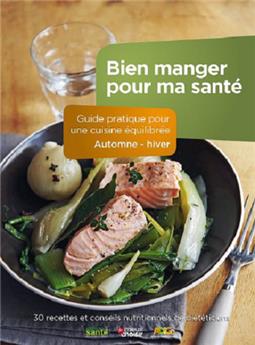 BIEN MANGER POUR MA SANTÉ AUTOMNE HIVER