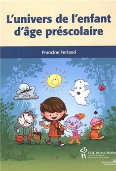 L'UNIVERS DE L'ENFANT D'ÂGE PRÉSCOLAIRE