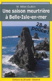 UNE SAISON MEURTRIÈRE À BELLE-ISLE-EN-MER