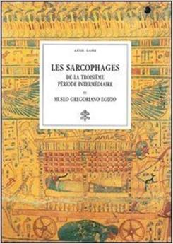 LES SARCOPHAGES DE LA TROISIÈME PÉRIODE INTERMÉDIAIRE DU MUSEO GREGORIANO EGIZIO