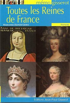 MÉMO : LES REINES DE FRANCE