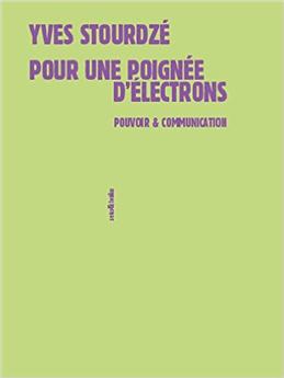 POUR UNE POIGNÉE D'ÉLECTRONS