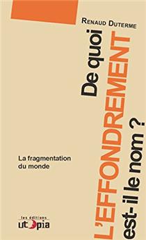 DE QUOI L'EFFONDREMENT EST-IL LE NOM ?