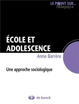 ÉCOLE ET ADOLESCENCE, UNE APPROCHE SOCIOLOGIQUE