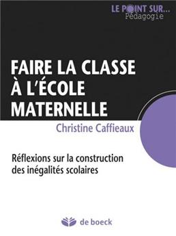 FAIRE LA CLASSE À L'ÉCOLE MATERNELLE