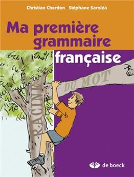 MA PREMIÈRE GRAMMAIRE FRANÇAISE