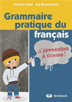 GRAMMAIRE PRATIQUE DU FRANÇAIS