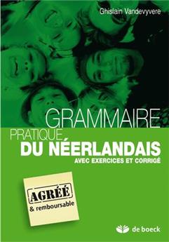 GRAMMAIRE PRATIQUE DU NÉERLANDAIS