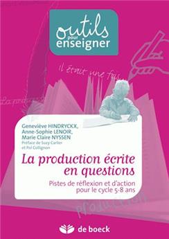 LA PRODUCTION ÉCRITE EN QUESTIONS