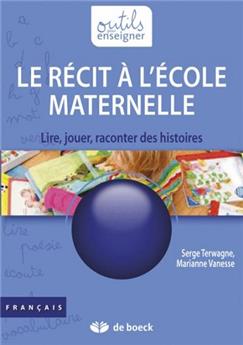 LE RÉCIT À L'ÉCOLE MATERNELLE